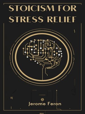 cover image of STOICISM FOR STRESS RELIEF
